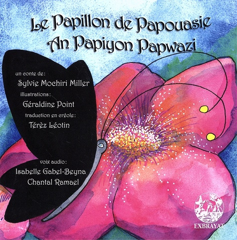 Le papillon de Papouasie. Edition bilingue français-créole