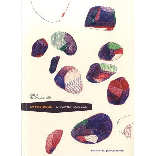 La fabrique d'Olivier Douzou