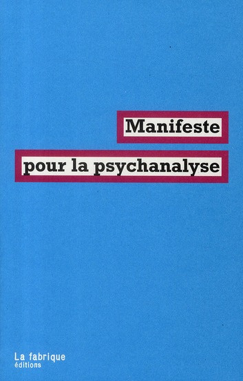 Manifeste pour la psychanalyse