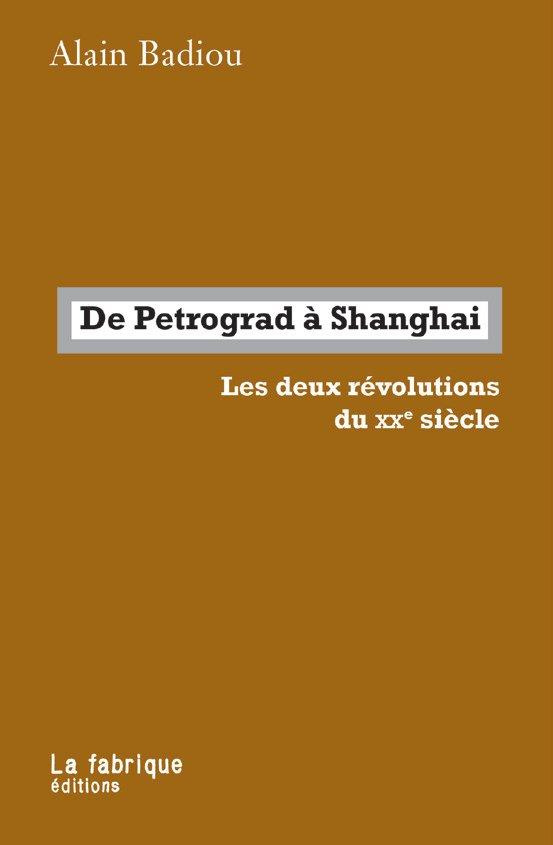 Petrograd, Shanghai. Les deux révolutions du XXe siècle