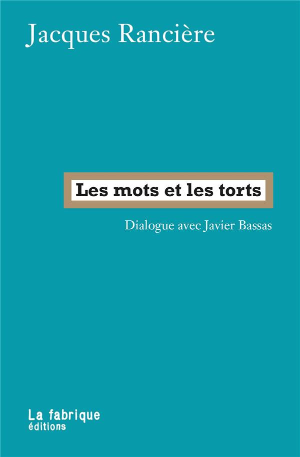 Les mots et les torts. Dialogue avec Javier Bassas