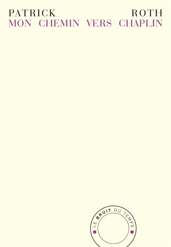 Mon chemin vers Chaplin. Une reprise