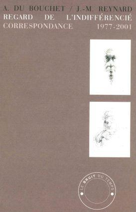 Regard de l'indifférencié. Correspondance 1977-2000