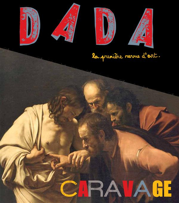 Dada N° 175 : Caravage