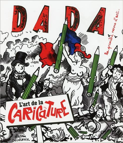 Dada N° 220, Juin 2017 : L'art de la caricature