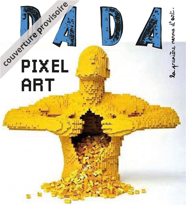 Dada N° 233, janvier 2019 : Pixel art