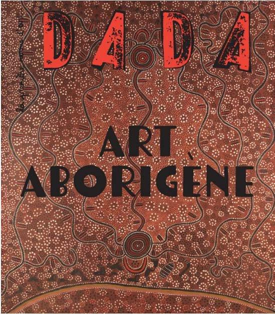 Dada N° 258, octobre 2021 : Art aborigène