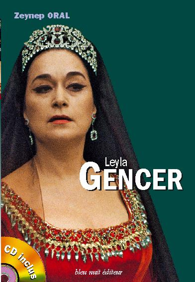 Leyla Gencer. Avec 1 CD audio