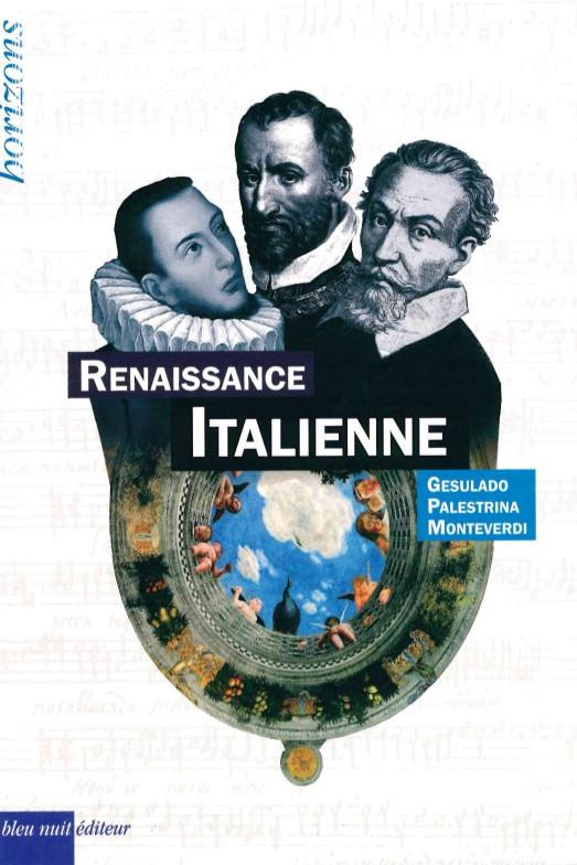 Renaissance italienne. Coffret en 3 volumes : Carlo Gesulado ; Giovanni Pierluigi da Palestrina ; Cl