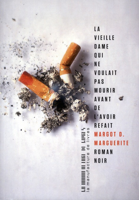 La vieille dame qui ne voulait pas mourir avant de l'avoir refait