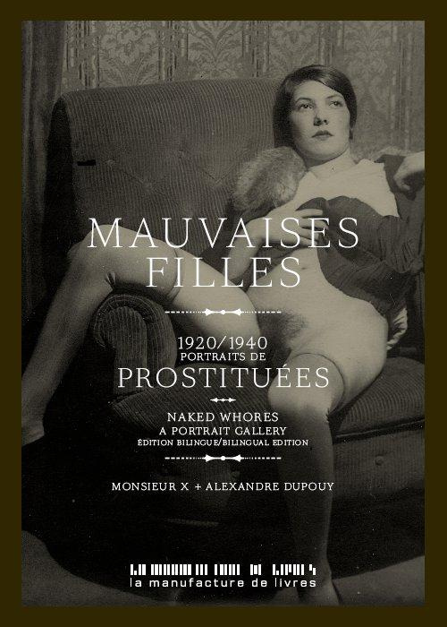 Mauvaises filles. Portraits de prostituées 1925-1935, Edition bilingue français-anglais