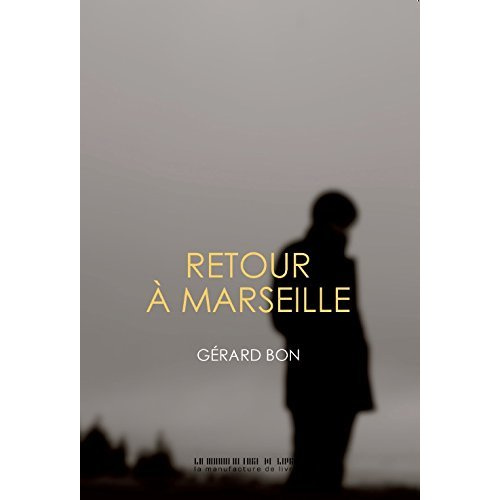 Retour à Marseille