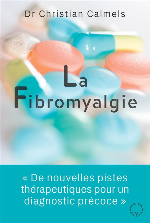 La fibromyalgie. De nouvelles pistes thérapeutiques grâce à un diagnostic précoce. Un nouveau signe