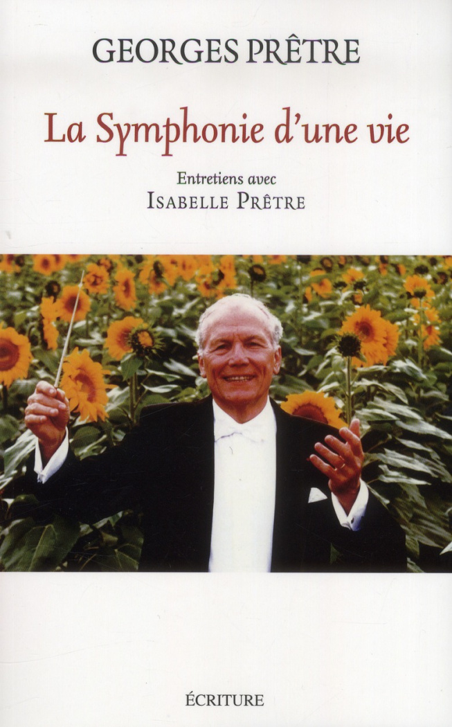 La symphonie d'une vie. Entretiens avec Isabelle Prêtre