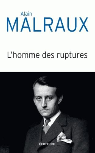 L'homme des ruptures. Libre parcours biographique