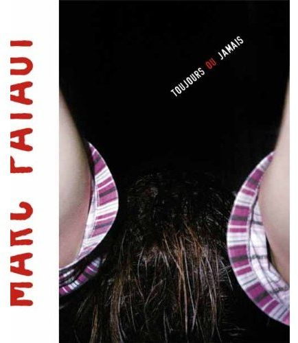 TOUJOURS OU JAMAIS MARC PATAUT