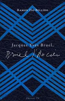 JACQUES YVES BRUEL BRUEL L ANCIEN