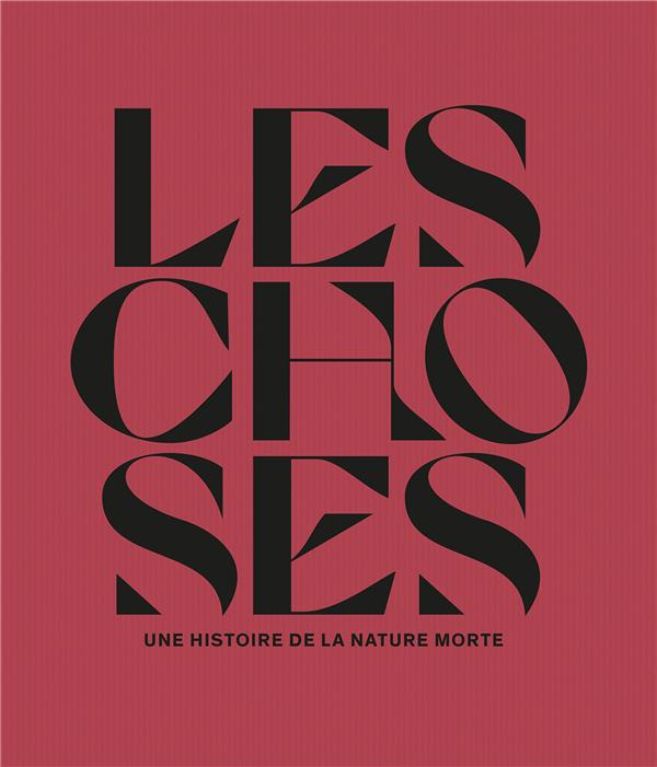 LES CHOSES UNE HISTOIRE DE LA