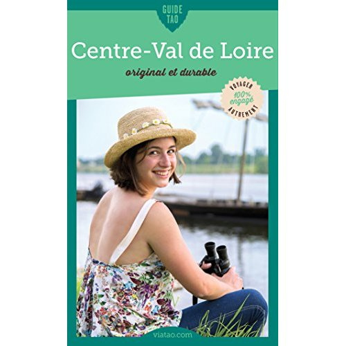 Guide Tao Centre-Val-de-Loire. Original et durable