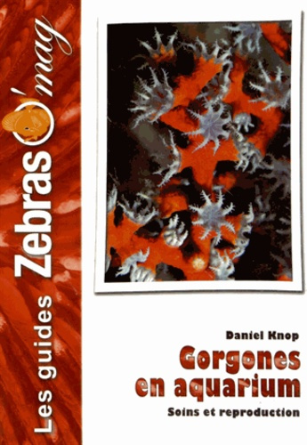 Gorgones. Maintenance et reproduction en aquarium