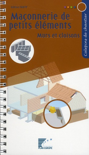 Maçonnerie de petits éléments : murs et cloisons