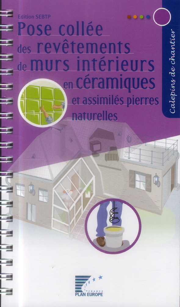 Pose collée des revêtements de murs intérieurs en céramiques et assimilés pierre naturelle