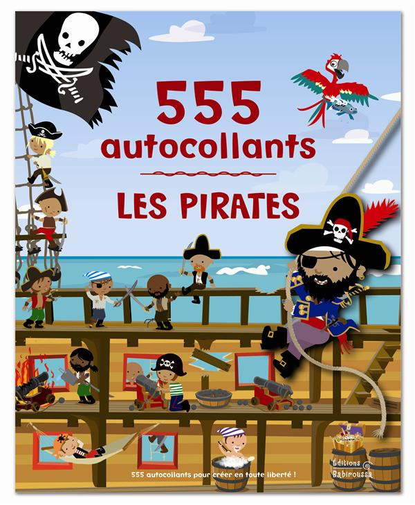 Les pirates. 555 autocollants