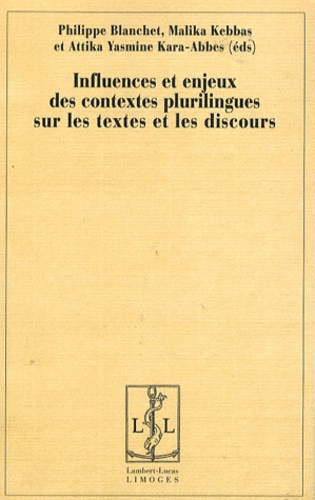 Influences et enjeux des contextes plurilingues sur les textes et les discours