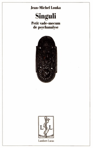 Singuli. Petit vade-mecum de psychanalyse