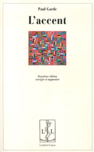 L'accent. 2e édition revue et augmentée