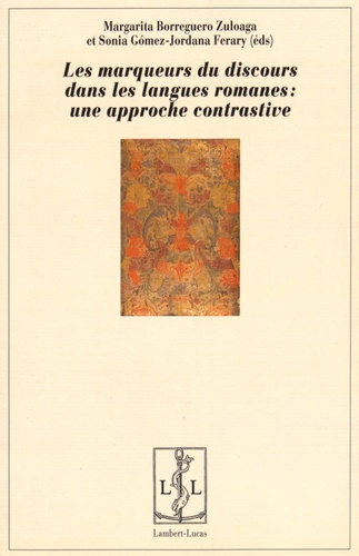 Les marqueurs du discours dans les langues romanes : une approche contrastive