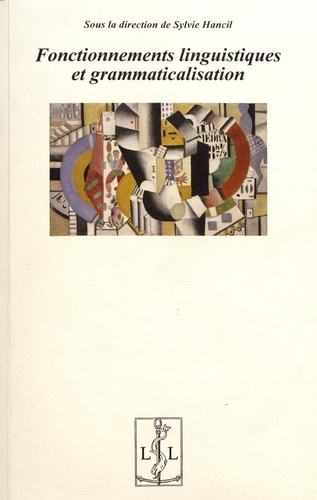 Fonctionnements linguistiques et grammaticalisation