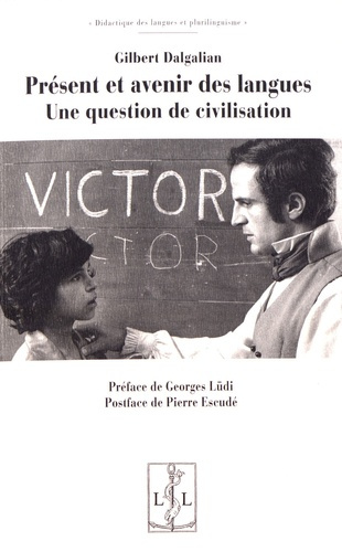 Présent et avenir des langues. Une question de civilisation