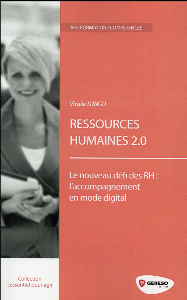 Ressources humaines 2.0. Le nouveau défi des RH : l'accompagnement en mode digital