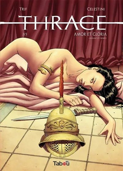 Thrace Tome 2 : Amor et Gloria