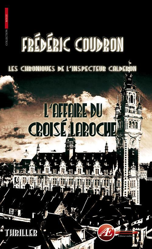 L'AFFAIRE DU CROISE-LAROCHE