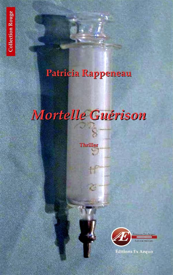 MORTELLE GUERISON