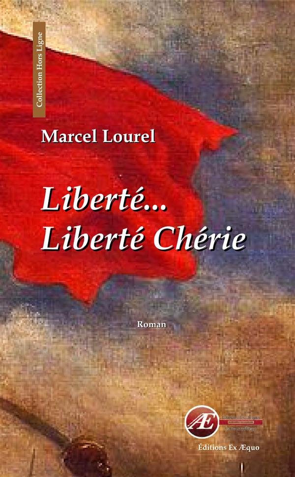 Liberté, liberté chérie