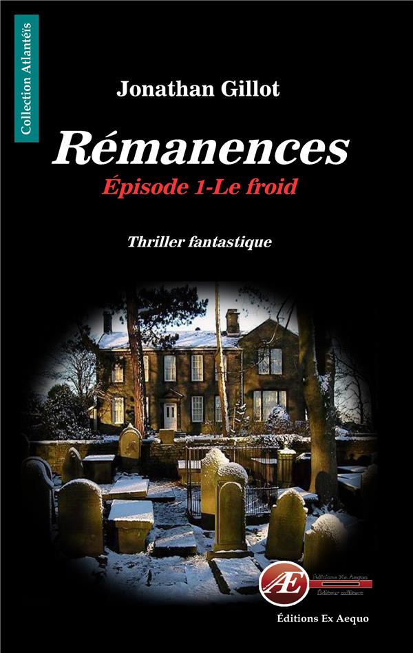 Rémanences Tome 1 : Le froid