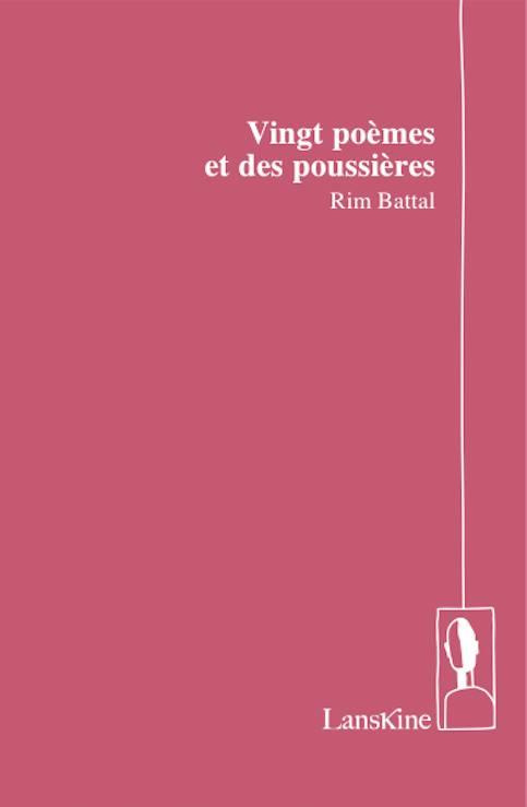 Vingt poèmes et des poussières
