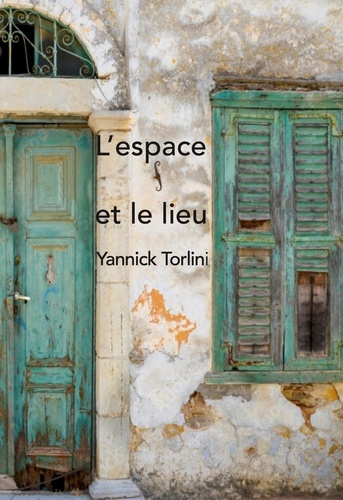 L'espace et le lieu