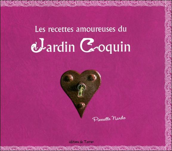 Les recettes amoureuses du jardin coquin