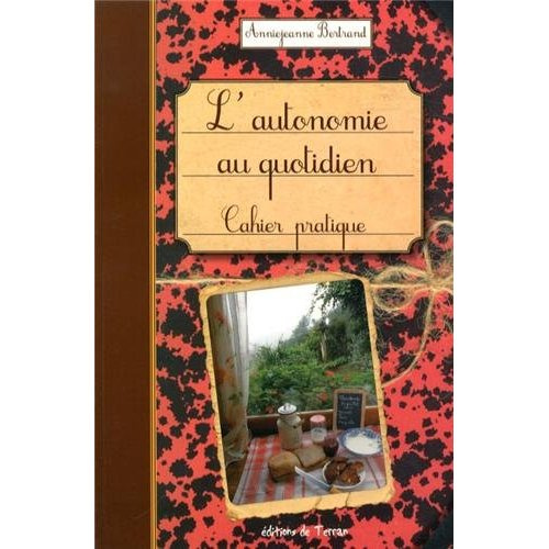 L'AUTONOMIE AU QUOTIDIEN - CAHIER PRATIQUE