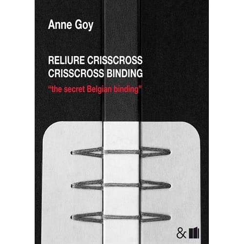 Reliure crisscross. The secret Belgian binding, Edition bilingue français-anglais