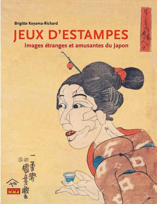 Jeux d'estampes. Images étranges et amusantes du Japon
