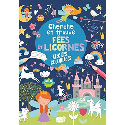 Cherche et trouve Fées et licornes. Avec des coloriages