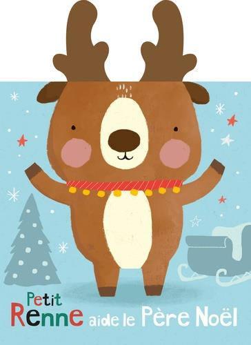 Petit renne aide le Père Noël