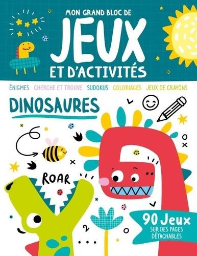 Dinosaures. 90 jeux sur des pages détachables