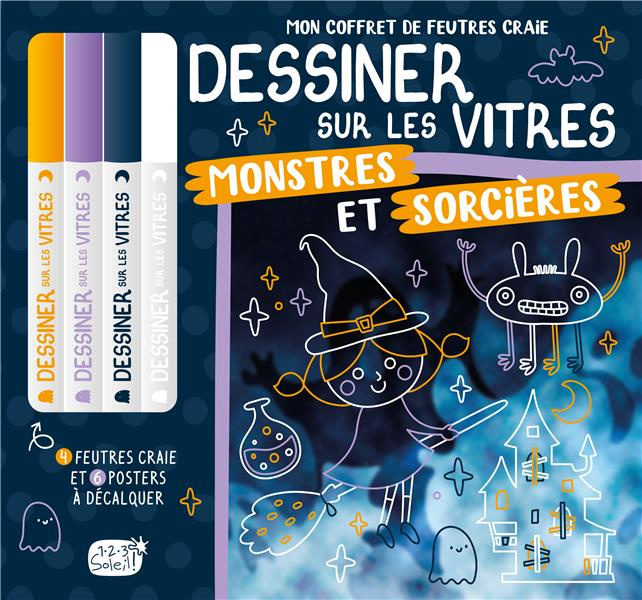 Monstres et sorcières. Avec 4 feutres craie et 6 posters à décalquer