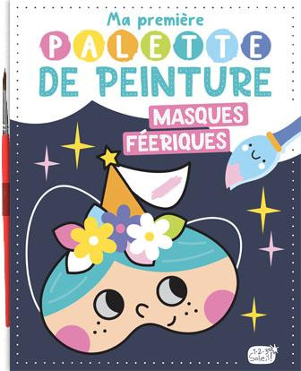 Masques féeriques. Avec 1 pinceau
